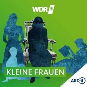 Höre WDR 5 Kleine Frauen - Hörbuch in der App.