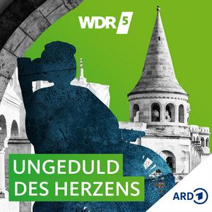 Höre WDR 5 Ungeduld des Herzens - Hörbuch in der App.