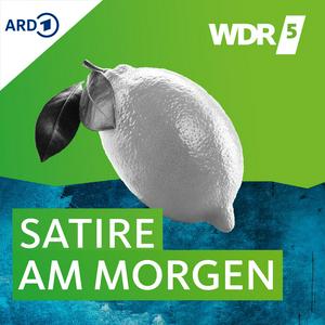 Höre WDR 5 Satire am Morgen in der App.