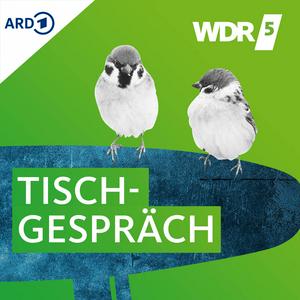 Höre WDR 5 Tischgespräch in der App.