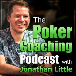 Höre The Poker Coaching Podcast with Jonathan Little in der App.