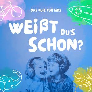 Höre Weißt du's schon? - Das Wissens-Quiz für Kids in der App.