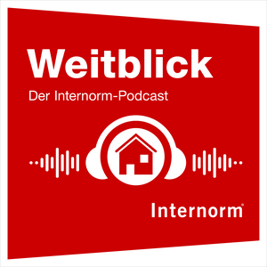 Höre Weitblick: Der Internorm-Podcast in der App.