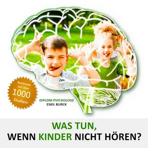 Höre WENN KINDER NICHT HÖREN - Der Podcast zum Buch für Eltern und Lehrer in der App.