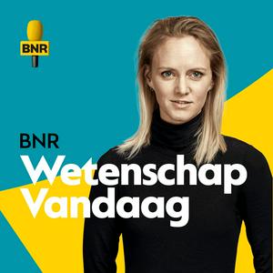 Höre Wetenschap Vandaag | BNR in der App.