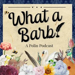 Höre What a Barb! A Polin Podcast in der App.