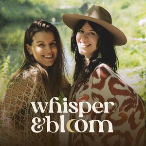 Höre whisper&bloom - Nutze die Kraft der Meditation & der Rituale für dein persönliches Wachstum in der App.