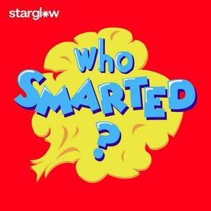 Höre Who Smarted? - Educational Podcast for Kids in der App.