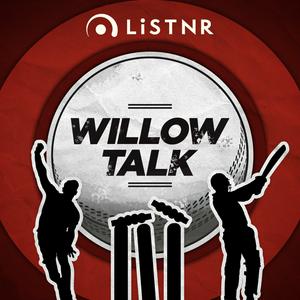 Höre Willow Talk Cricket Podcast in der App.