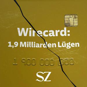 Höre Wirecard: 1,9 Milliarden Lügen in der App.