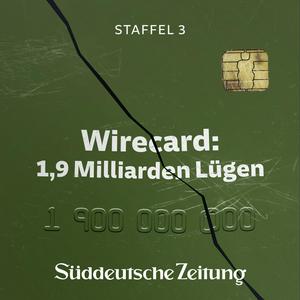 Höre Wirecard: 1,9 Milliarden Lügen in der App.