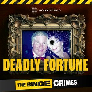 Höre The Binge Crimes: Deadly Fortune in der App.