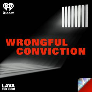 Höre Wrongful Conviction in der App.