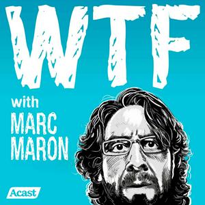 Höre WTF with Marc Maron Podcast in der App.