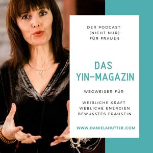 Höre Yin-Magazin - Der Podcast (nicht nur) für Frauen in der App.