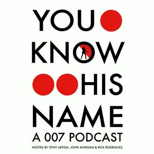 Höre You Know His Name: A 007 Podcast in der App.