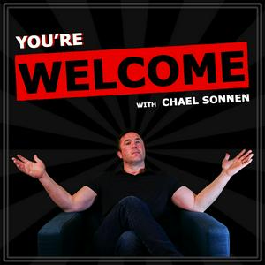 Höre You're Welcome! With Chael Sonnen in der App.