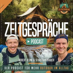 Höre Zeltgespräche - Der Podcast für mehr Outdoor im Alltag in der App.