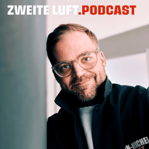 Höre Zweite Luft Podcast in der App.